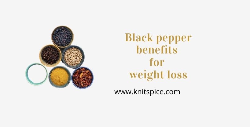 black pepper benefits for weight loss