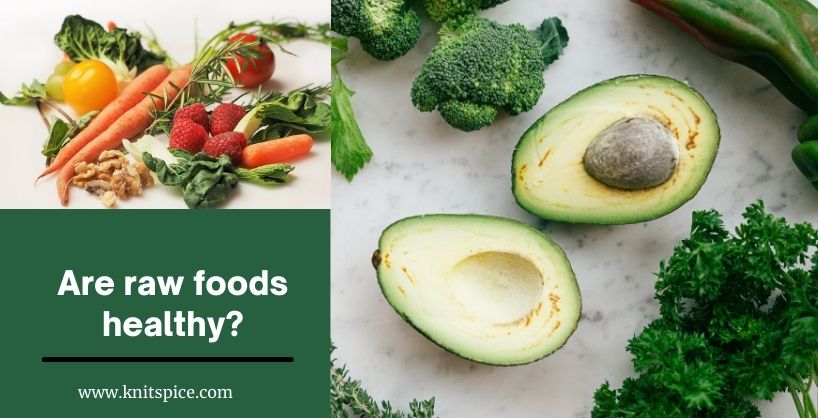 Is eating raw food healthy ?